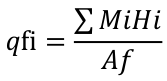 ∑𝑀𝑖𝐻𝑖 𝑞fi = 𝐴𝑓